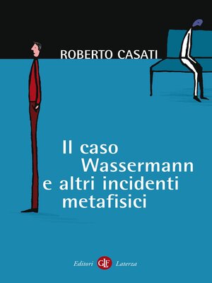 cover image of Il caso Wassermann e altri incidenti metafisici